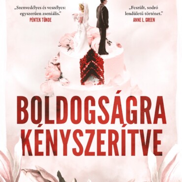 Boldogságra Kényszerítve - Újkiadás