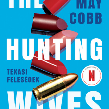The Hunting Wives - Texasi Feleségek