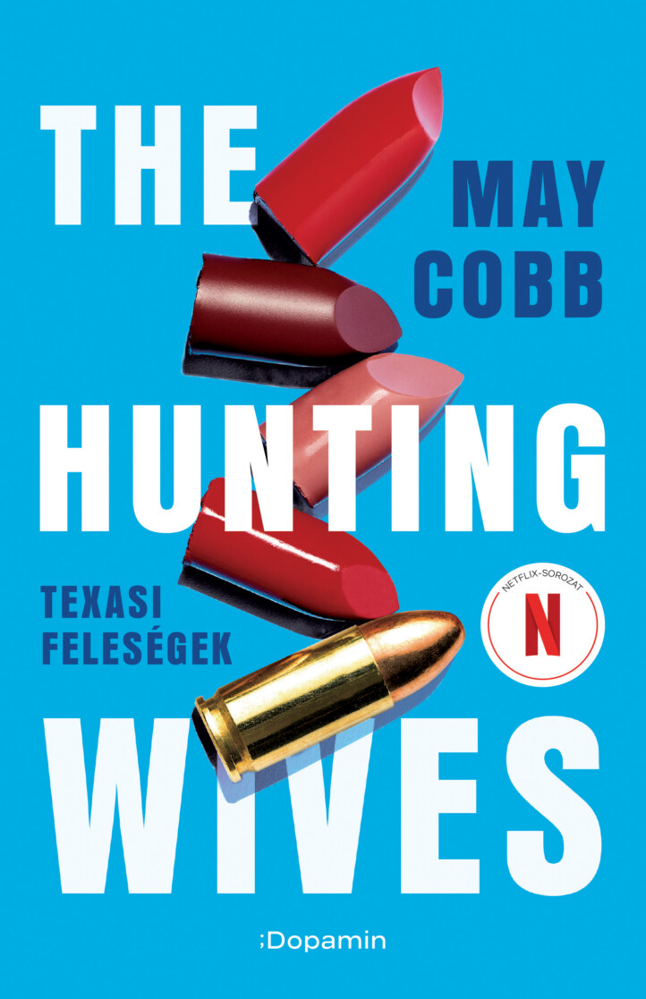 The Hunting Wives - Texasi Feleségek