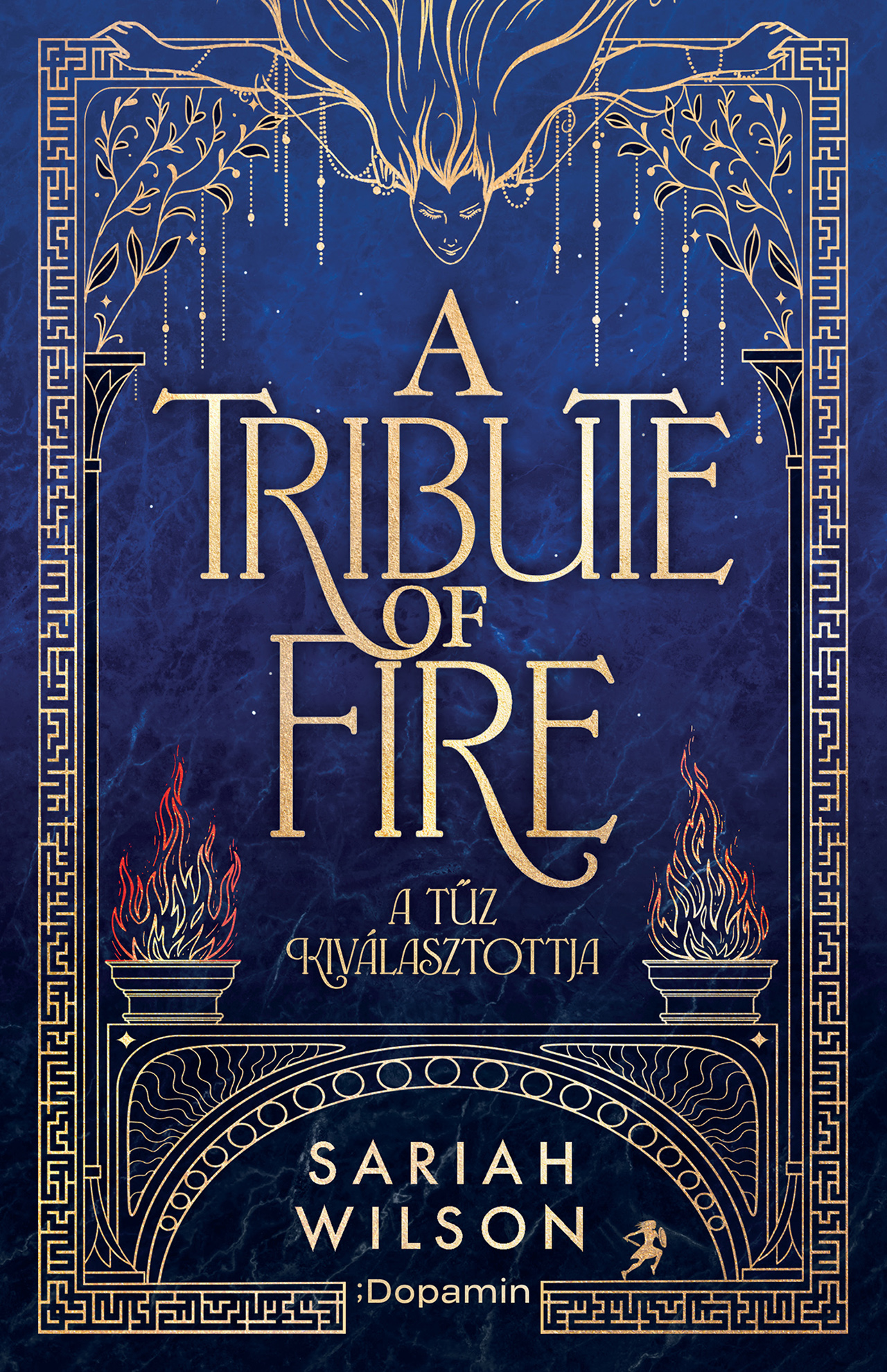 The Tribute Of Fire A Tűz Kiválasztottja