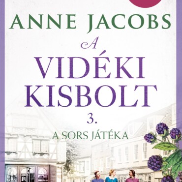 A Vidéki Kisbolt 3. - A Sors Játéka ( Élfestett)
