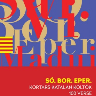 Só. Bor. Eper. - Kortárs Katalán Költők 100 Verse