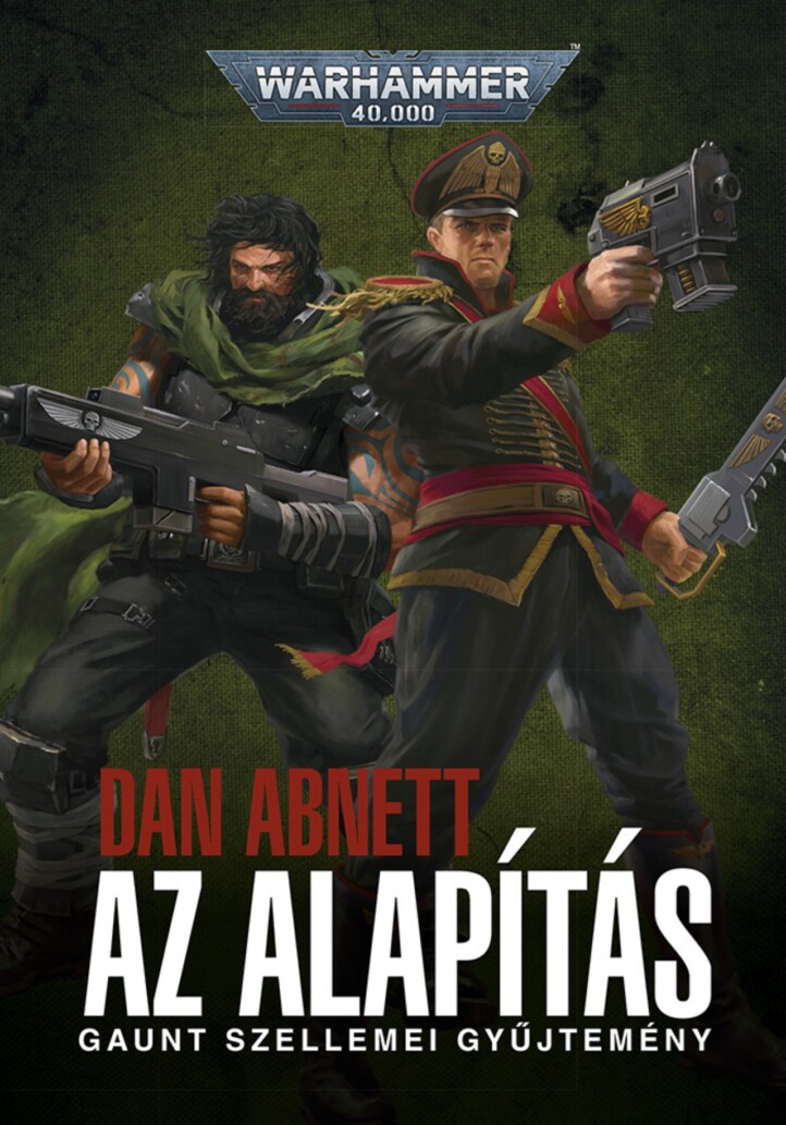 Az Alapítás - Gaunt Szellemei Gyűjtemény
