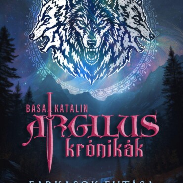 Farkasok Futása - Argilus Krónikák 2. (Élfestett)