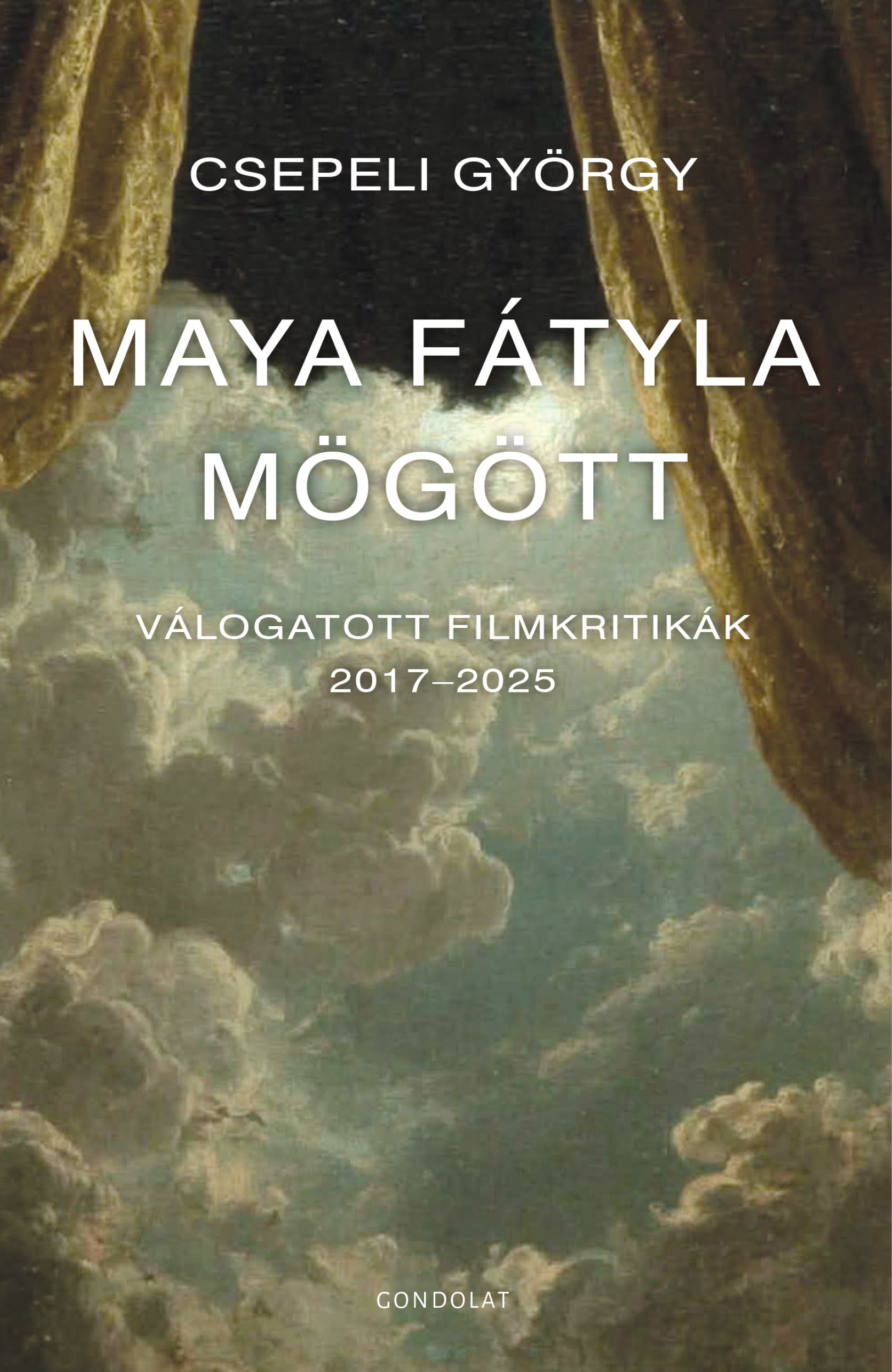 Maya Fátyla Mögött - Válogatott Filmkritikák 2017-2025