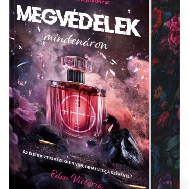 Megvédelek Mindenáron - Éldekorált