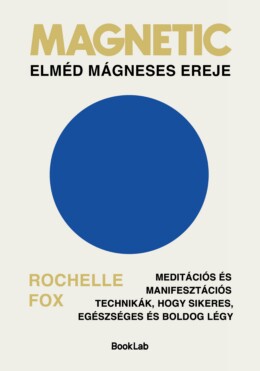 Magnetic - Elméd Mágneses Ereje