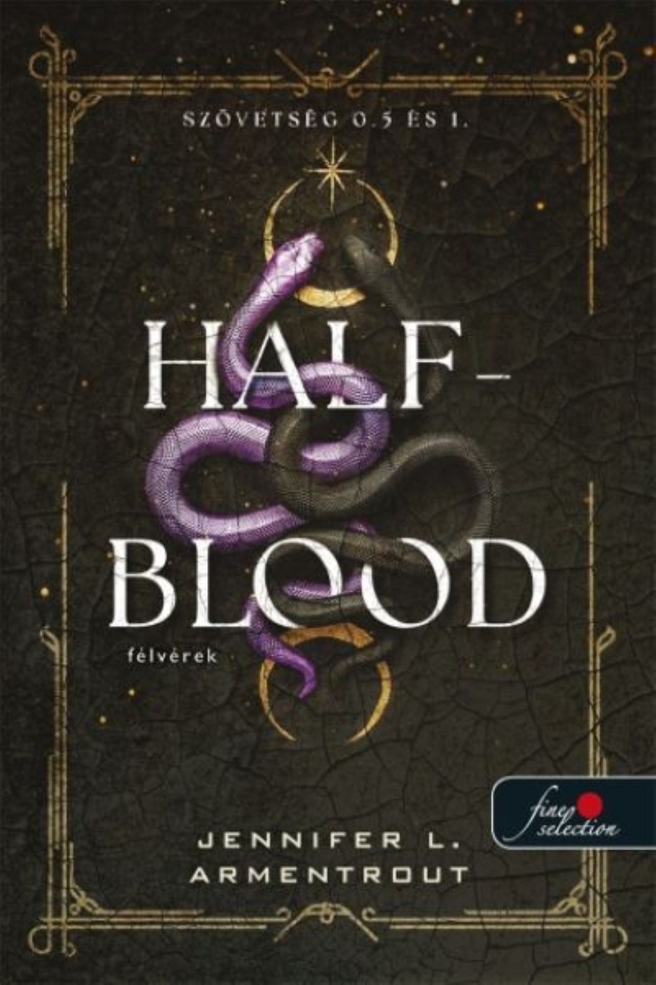 Half-Blood - Félvérek (Szövetség 0,5 És 1.)