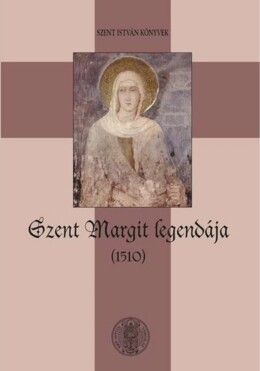 Szent Margit Legendája (1510)
