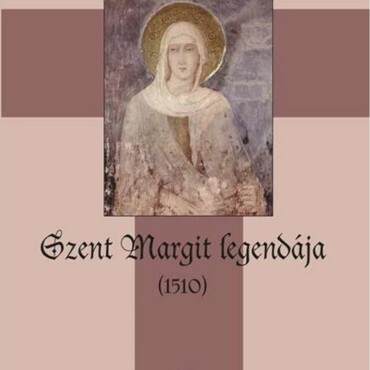 Szent Margit Legendája (1510)