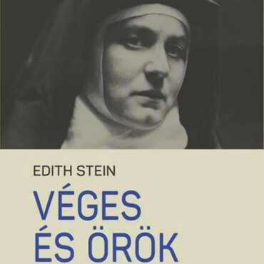 Véges És Örök Lét - Kísérlet A Lét Értelméhez Való Felemelkedésre