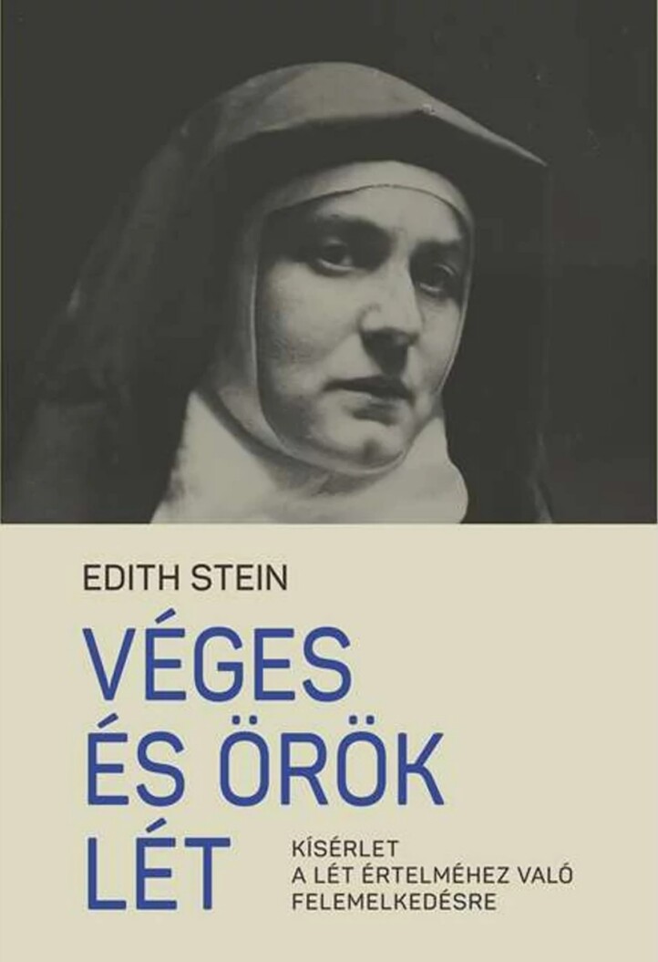 Véges És Örök Lét - Kísérlet A Lét Értelméhez Való Felemelkedésre