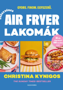 Egészséges Air Fryer Lakomák