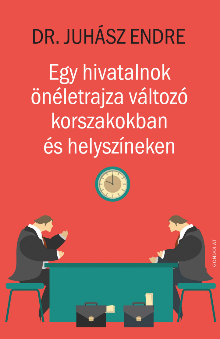 Egy Hivatalnok Önéletrajza Változó Korszakokban És Helyszíneken