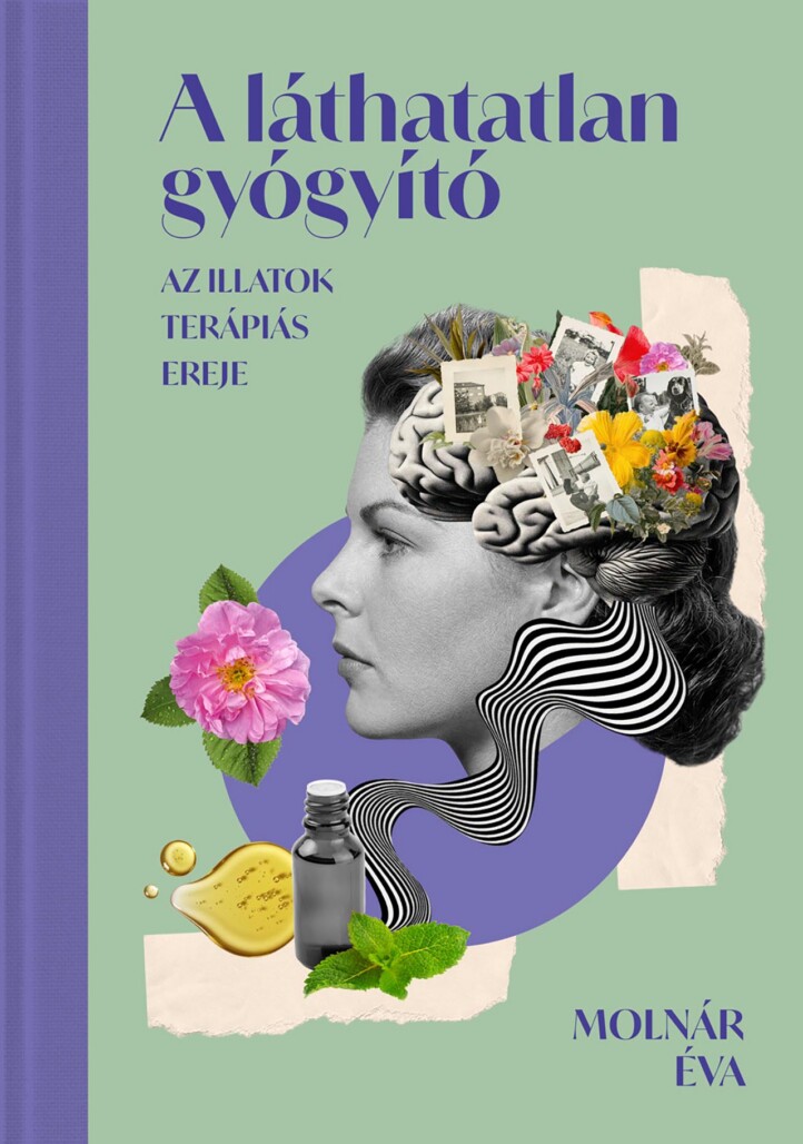 A Láthatatlan Gyógyító - Az Illatok Terápiás Ereje