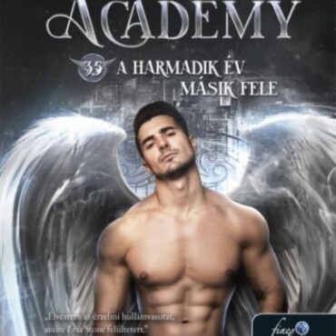 Fallen Academy - A Bukottak Akadémiája 3,5. - A Harmadik Év Másik Fele