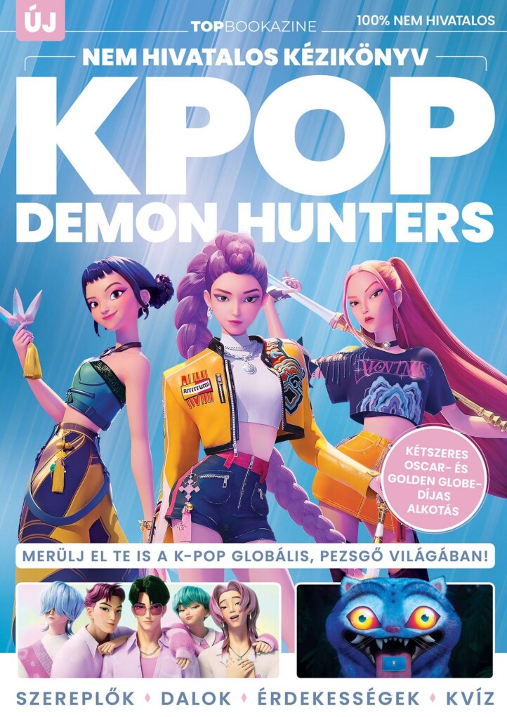 Kpop Demon Hunters - Nem Hivatalos Kézikönyv - Top Bookazine 2026/02