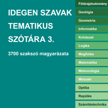 Idegen Szavak Tematikus Szótára 3.