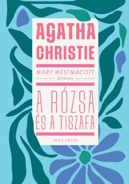 A Rózsa És A Tiszafa