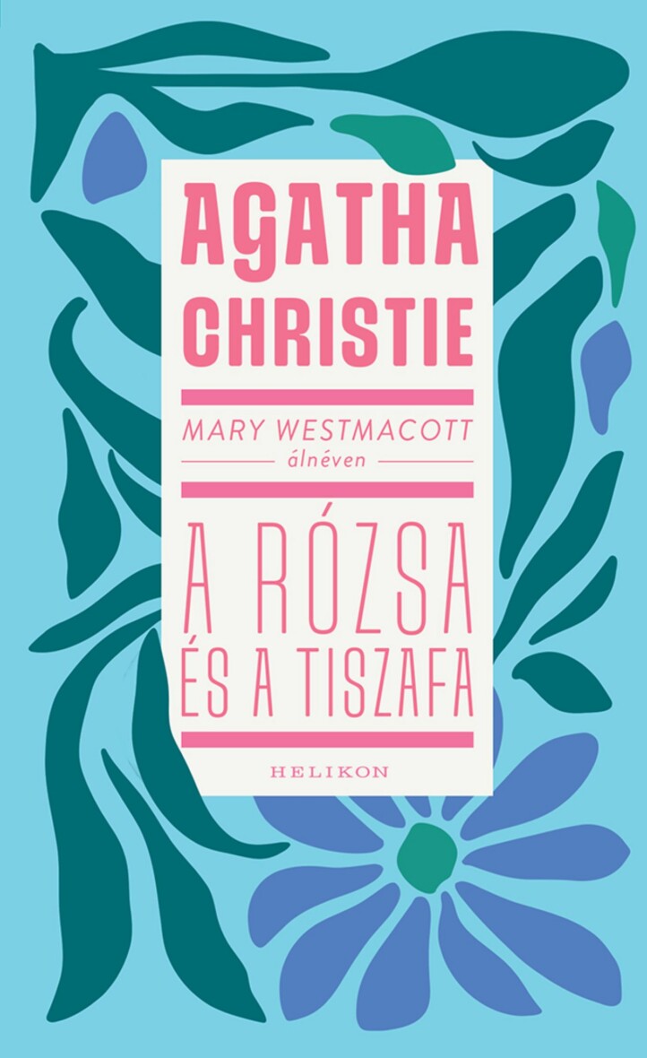 A Rózsa És A Tiszafa