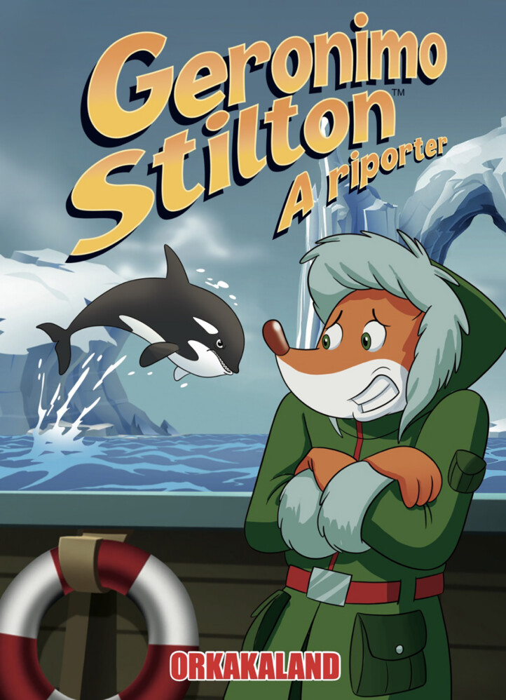 Geronimo Stilton, A Riporter 18. - Orkakaland