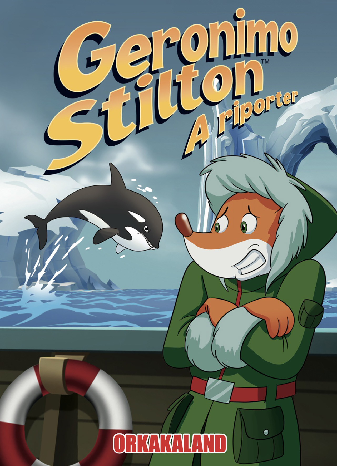 Geronimo Stilton, A Riporter 18. - Orkakaland