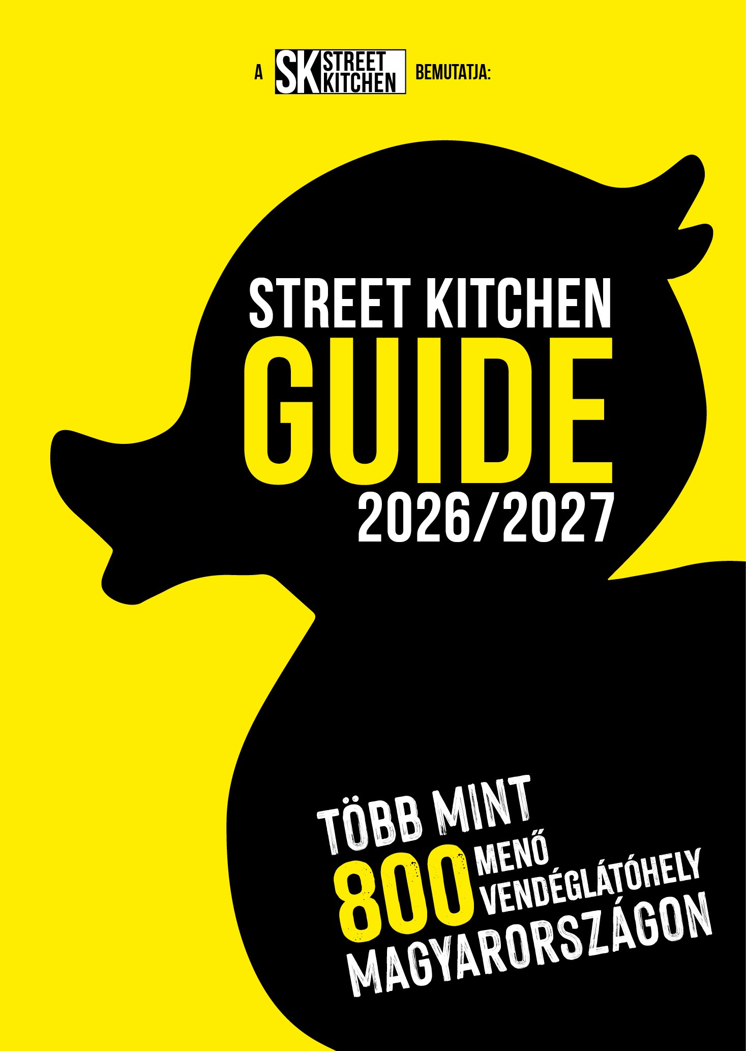 Street Kitchen Guide 2026/2027 - Több Mint 800 Menő Vendéglátóhely Magyarországo