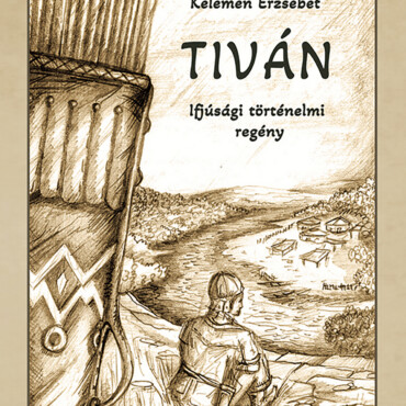 Tiván - Ifjúsági Történelmi Regény