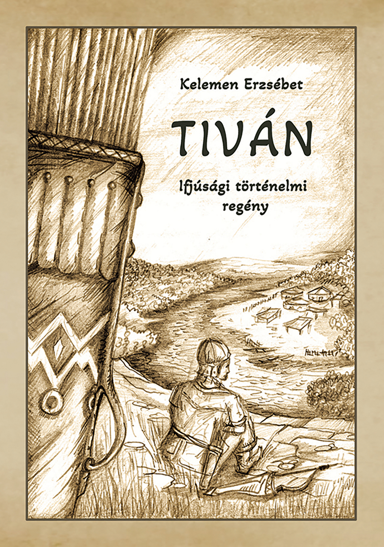 Tiván - Ifjúsági Történelmi Regény
