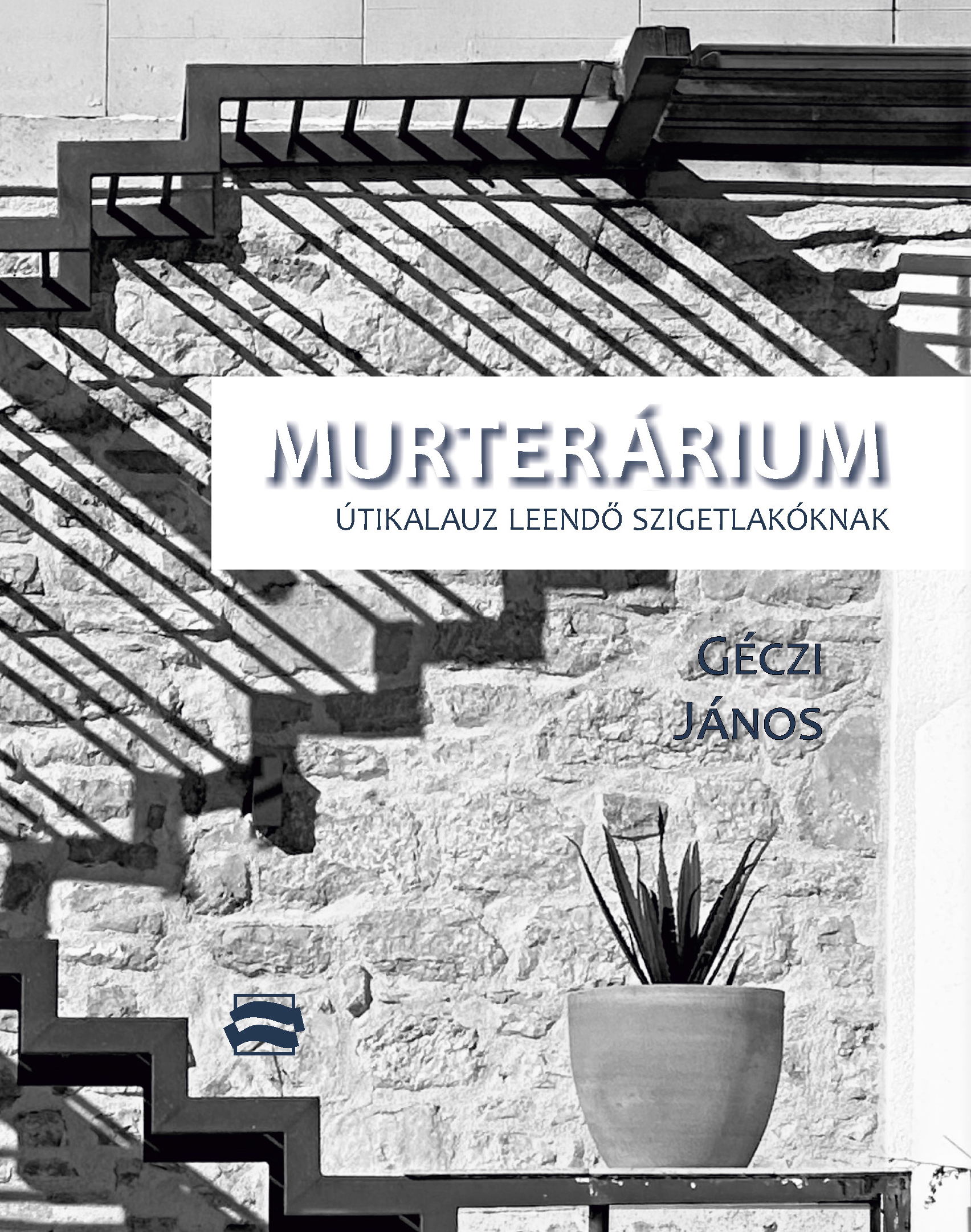Murterárium - Útikalauz Leendő Szigetlakóknak