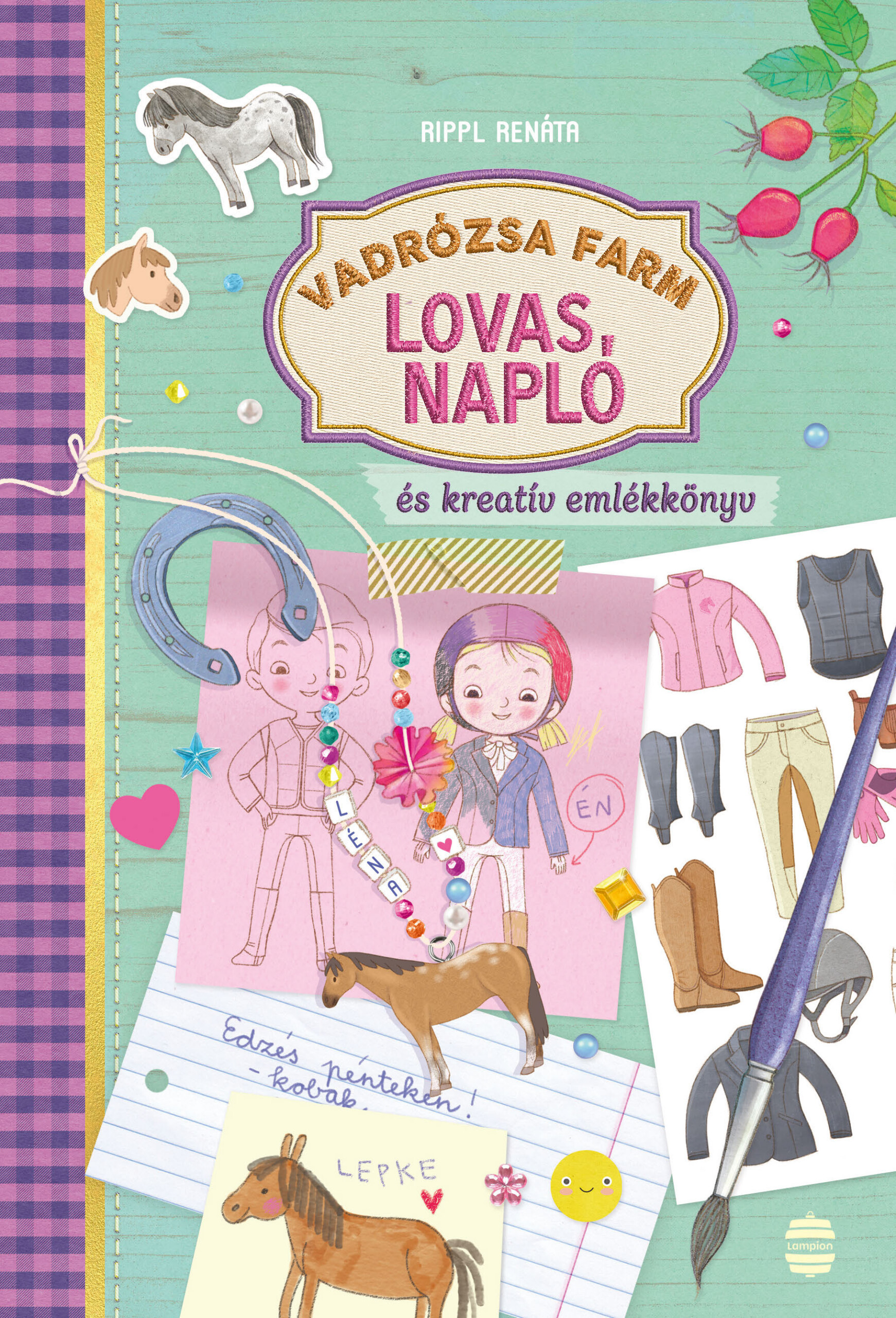 Vadrózsa Farm - Lovas Napló És Kreatív Emlékkönyv