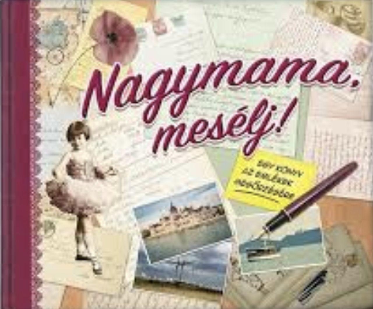 Nagymama, Mesélj! - Egy Könyv Az Emlékek Megőrzésére