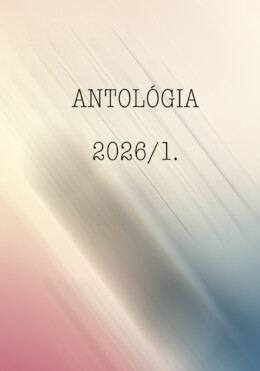 Legyen Szép Napod - Antológia 2026/1.
