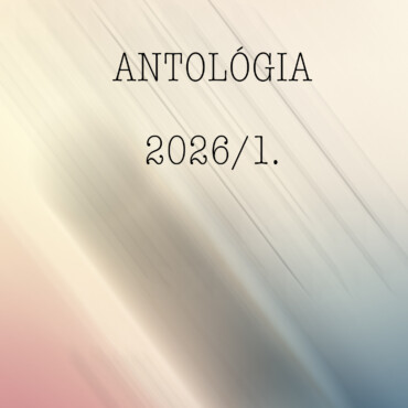 Legyen Szép Napod - Antológia 2026/1.