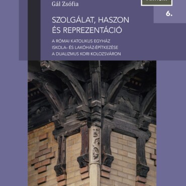Szolgálat, Haszon És Reprezentáció - Opitz Historiae Artium 6.