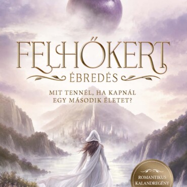 Felhőkert - Ébredés (Éldekorált)
