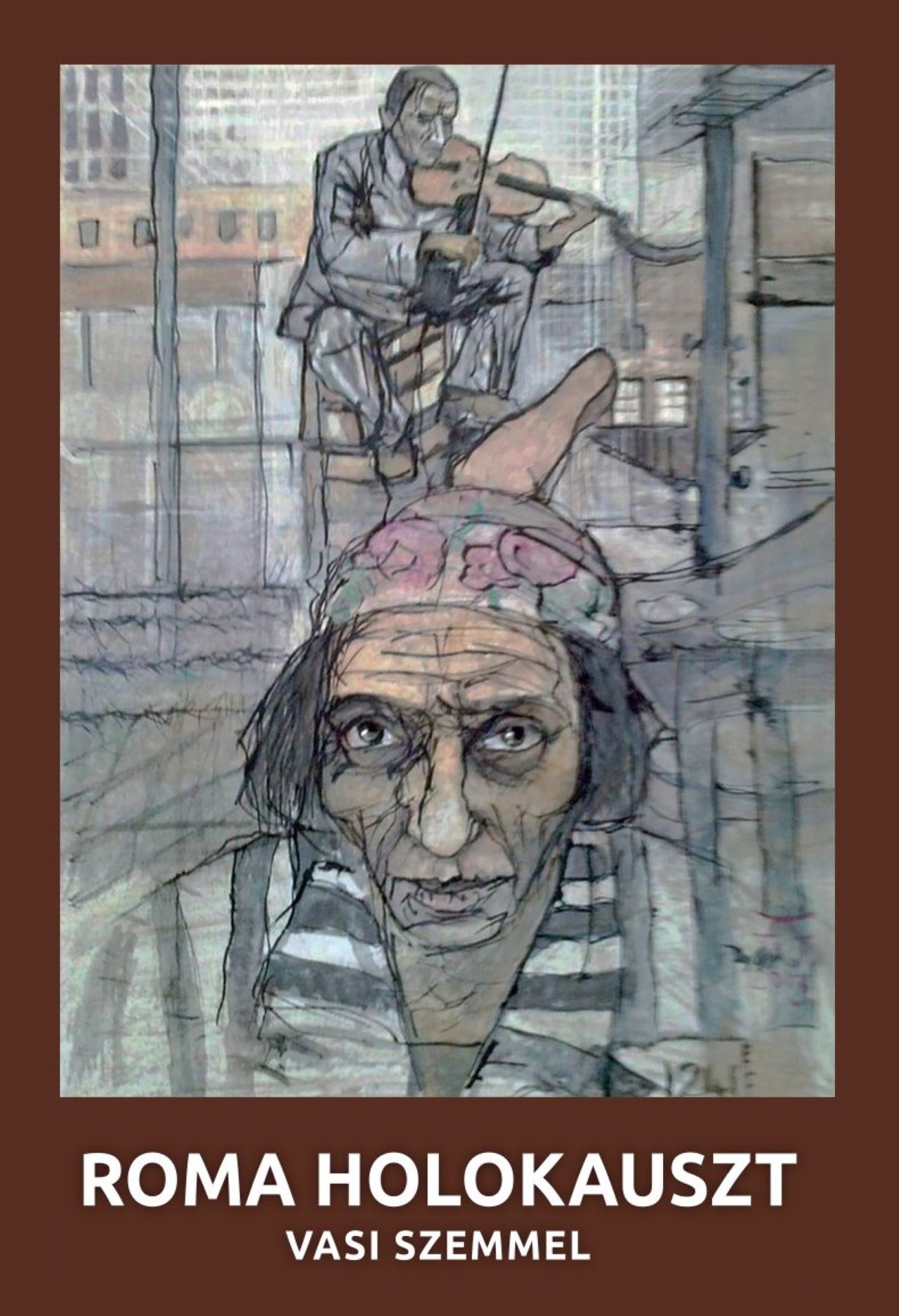 Roma Holokauszt - Vasi Szemmel