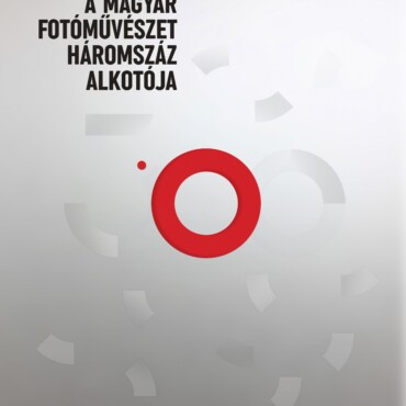 A Magyar Fotóművészet Háromszáz Alkotója
