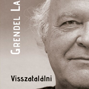 Visszatalálni - Cikkek, Esszék, Tanulmányok I.