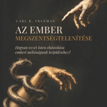 Az Ember Megszentségtelenítése
