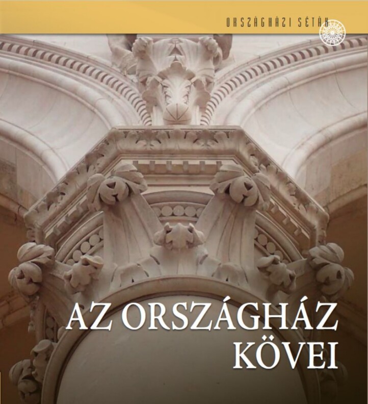 Az Országház Kövei - Országházi Séták