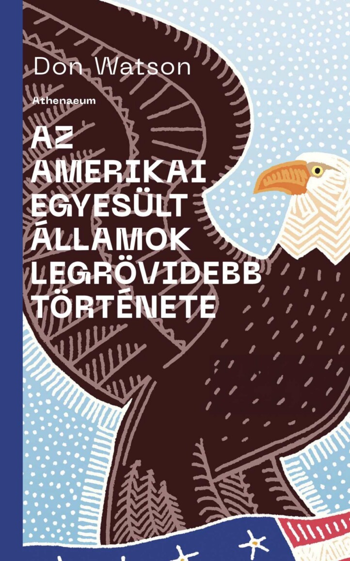 Az Amerikai Egyesült Államok Legrövidebb Története