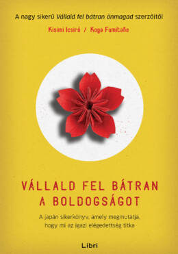 Vállald Fel Bátran A Boldogságot