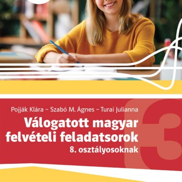 Válogatott Magyar Felvételi Feladatsorok 8. Osztályosoknak (Nat2020)