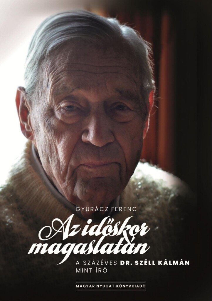 Az Időskor Magaslatán - A Százéves Dr. Széll Kálmán Mint Író