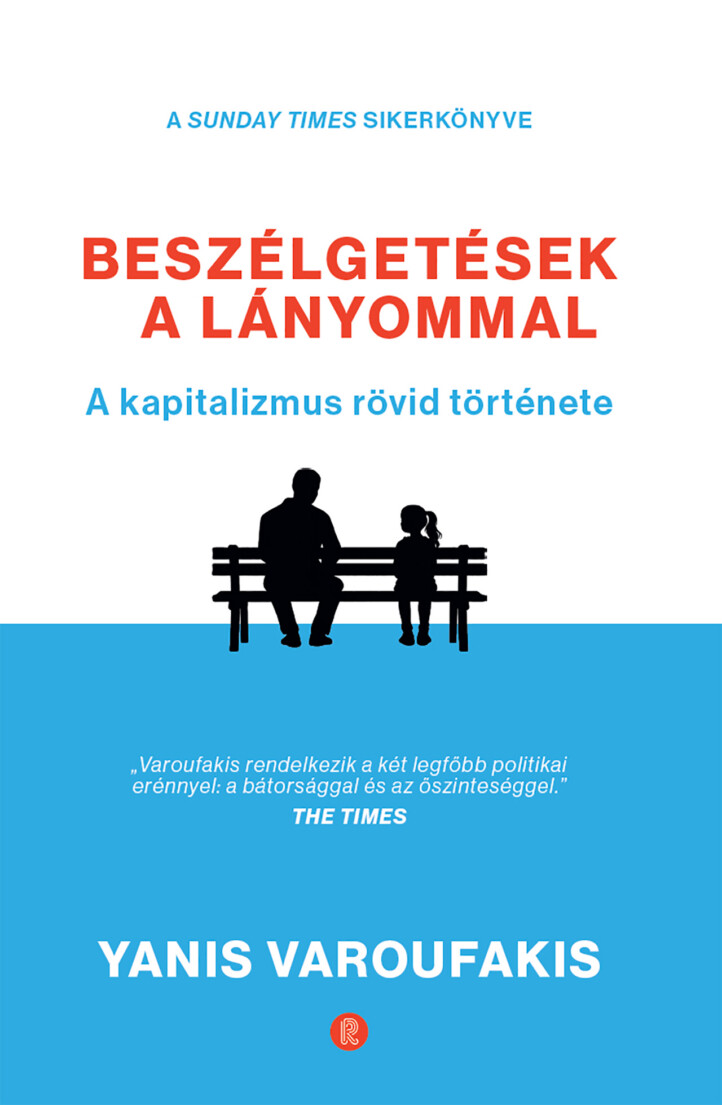 Beszélgetések A Lányommal - A Kapitalizmus Rövid Története