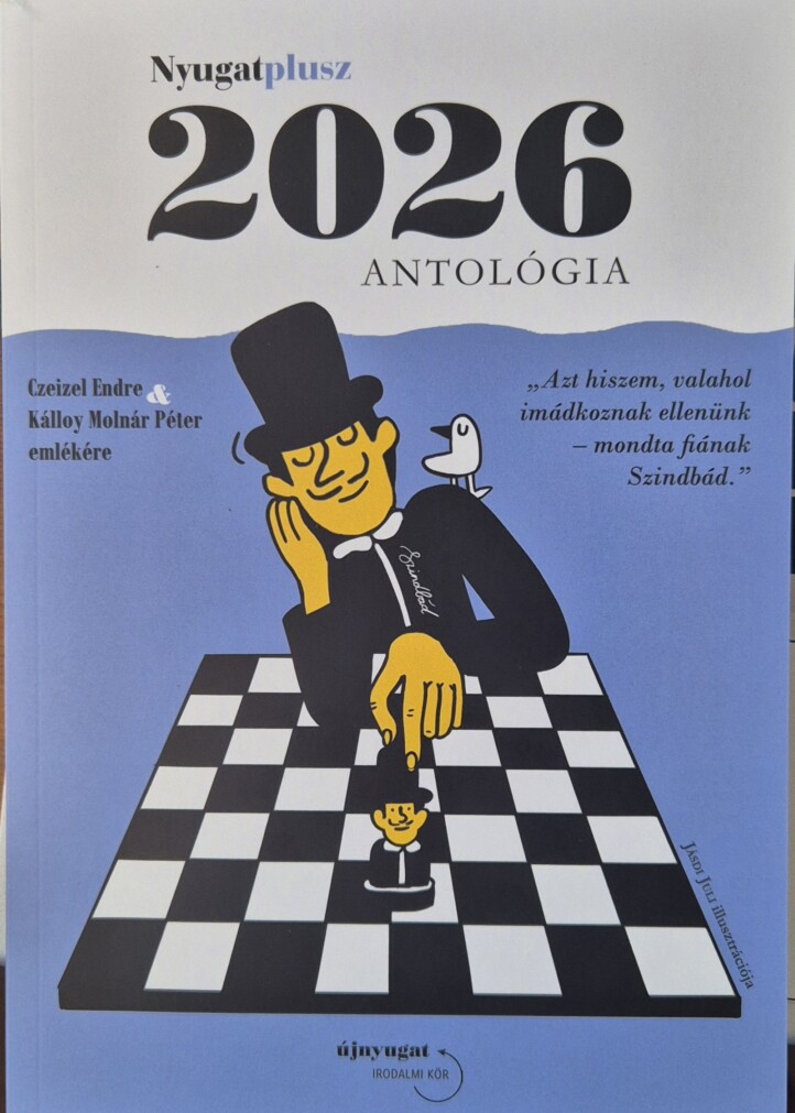 Nyugatplusz 2026 Antológia - Czeizel Endre & Kálloy Molnár Péter Emlékére