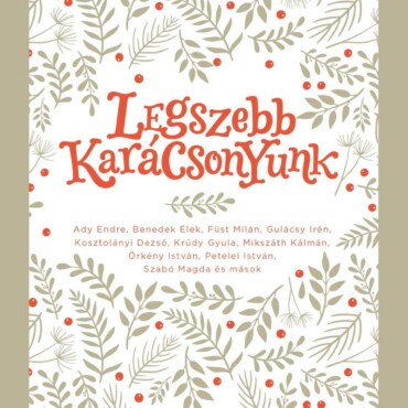 Legszebb Karácsonyunk - Válogatott Novellák