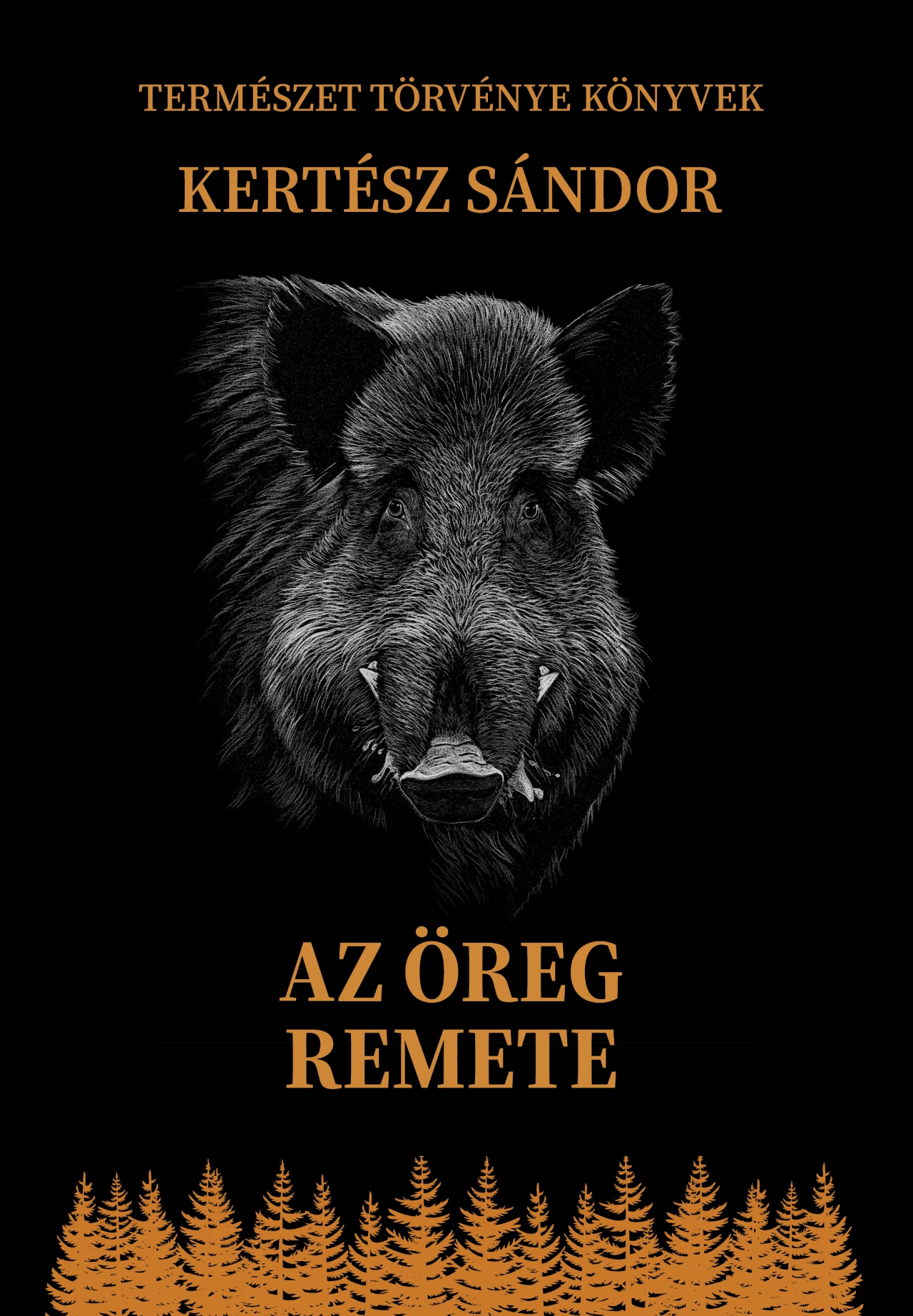 Az Öreg Remete - Természet Törvénye Könyvek