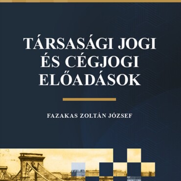 Társasági Jogi És Cégjogi Előadások